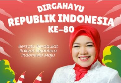 LINA RUSLINAWATI  : HUT RI KE-80 JADIKAN MOMENTUM TINGKATKAN PERSATUAN DAN KESATUAN.